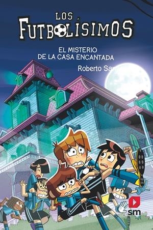 LF.23 EL MISTERIO DE LA CASA ENCANTADA | 9788498564914 | SANTIAGO, ROBERTO | Llibreria La Font de Mimir - Llibreria online Barcelona - Comprar llibres català i castellà