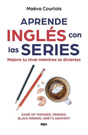 APRENDE INGLÉS CON LAS SERIES | 9788411320955 | COURTOIS, MAËVA | Llibreria La Font de Mimir - Llibreria online Barcelona - Comprar llibres català i castellà