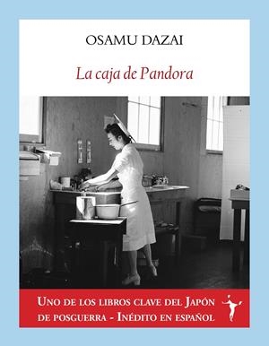LA CAJA DE PANDORA | 9788412658767 | DAZAI, OSAMU | Llibreria La Font de Mimir - Llibreria online Barcelona - Comprar llibres català i castellà