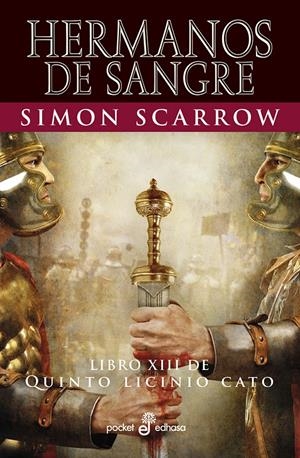 HERMANOS DE SANGRE (XIII) - BOLSILLO | 9788435021746 | SCARROW, SIMON | Llibreria La Font de Mimir - Llibreria online Barcelona - Comprar llibres català i castellà