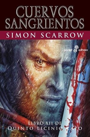 CUERVOS SANGRIENTOS (XII) | 9788435021654 | SCARROW, SIMON | Llibreria La Font de Mimir - Llibreria online Barcelona - Comprar llibres català i castellà