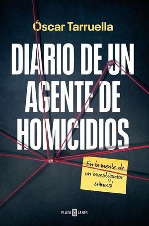 DIARIO DE UN AGENTE DE HOMICIDIOS | 9788401030192 | TARRUELLA, ÓSCAR | Llibreria La Font de Mimir - Llibreria online Barcelona - Comprar llibres català i castellà