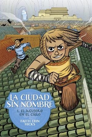 LA CIUDAD SIN NOMBRE 1. EL AGUJERO EN EL CIELO | 9788418909993 | HICKS, FAITH ERIN | Llibreria La Font de Mimir - Llibreria online Barcelona - Comprar llibres català i castellà