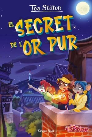 EL SECRET DE L'OR PUR | 9788413895130 | STILTON, TEA | Llibreria La Font de Mimir - Llibreria online Barcelona - Comprar llibres català i castellà