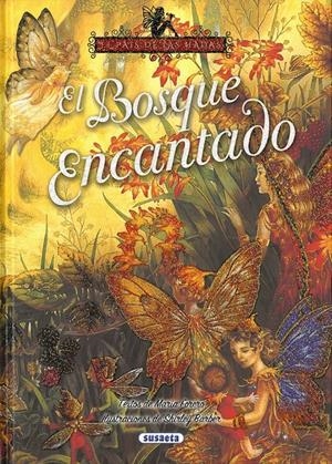 EL BOSQUE ENCANTADO | 9788467758207 | FORERO CALDERÓN, MARÍA | Llibreria La Font de Mimir - Llibreria online Barcelona - Comprar llibres català i castellà