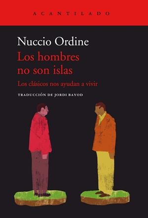 LOS HOMBRES NO SON ISLAS | 9788419036124 | ORDINE, NUCCIO | Llibreria La Font de Mimir - Llibreria online Barcelona - Comprar llibres català i castellà