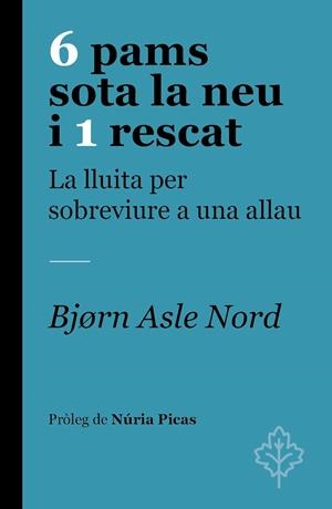 6 PAMS SOTA LA NEU I 1 RESCAT | 9788418696251 | NORD, BJØRN ASLE | Llibreria La Font de Mimir - Llibreria online Barcelona - Comprar llibres català i castellà