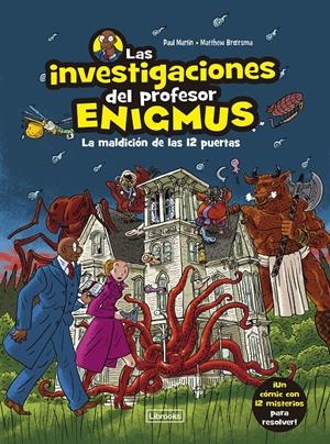 LAS INVESTIGACIONES DEL PROFESOR ENIGMUS | 9788412683943 | MARTIN, PAUL/BROERSMA, MATTHEW | Llibreria La Font de Mimir - Llibreria online Barcelona - Comprar llibres català i castellà