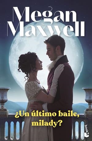 ¿UN ÚLTIMO BAILE, MILADY? | 9788408265009 | MAXWELL, MEGAN | Llibreria La Font de Mimir - Llibreria online Barcelona - Comprar llibres català i castellà