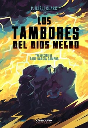 LOS TAMBORES DEL DIOS NEGRO | 9788412608335 | CLARK, P. DJÈLÍ | Llibreria La Font de Mimir - Llibreria online Barcelona - Comprar llibres català i castellà