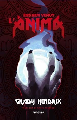 ENS HEM VENUT L'ÀNIMA | 9788412608373 | HENDRIX, GRADY | Llibreria La Font de Mimir - Llibreria online Barcelona - Comprar llibres català i castellà