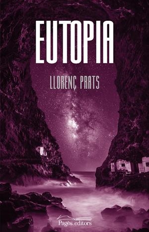 EUTOPIA | 9788413034683 | PRATS CANALS, LLORENÇ | Llibreria La Font de Mimir - Llibreria online Barcelona - Comprar llibres català i castellà