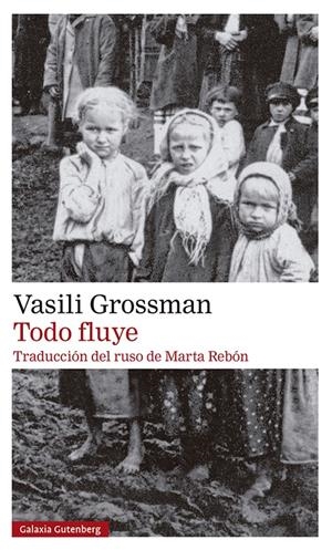TODO FLUYE- 2023 | 9788419392589 | GROSSMAN, VASILI | Llibreria La Font de Mimir - Llibreria online Barcelona - Comprar llibres català i castellà