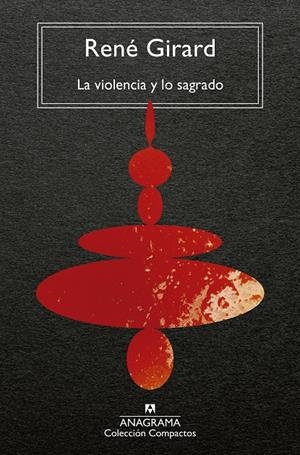 LA VIOLENCIA Y LO SAGRADO | 9788433919557 | GIRARD, RENÉ | Llibreria La Font de Mimir - Llibreria online Barcelona - Comprar llibres català i castellà