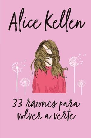 33 RAZONES PARA VOLVER A VERTE | 9788416622641 | KELLEN, ALICE | Llibreria La Font de Mimir - Llibreria online Barcelona - Comprar llibres català i castellà