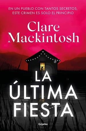 LA ÚLTIMA FIESTA | 9788425363542 | MACKINTOSH, CLARE | Llibreria La Font de Mimir - Llibreria online Barcelona - Comprar llibres català i castellà