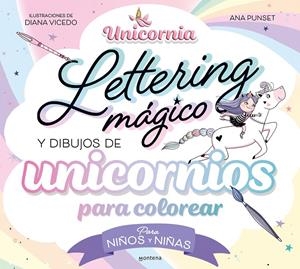 UNICORNIA - LETTERING MÁGICO Y DIBUJOS DE UNICORNIOS PARA COLOREAR? | 9788419650726 | PUNSET, ANA | Llibreria La Font de Mimir - Llibreria online Barcelona - Comprar llibres català i castellà