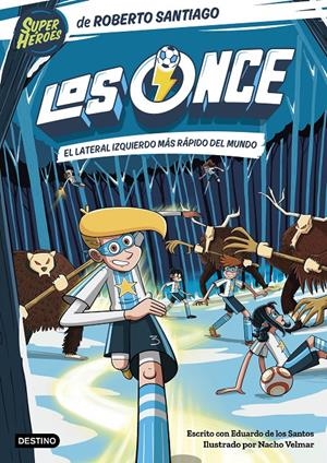 LOS ONCE 5. EL LATERAL IZQUIERDO MÁS RÁPIDO DEL MUNDO | 9788408271888 | SANTIAGO, ROBERTO/SANTOS MOLINA, EDUARDO DE LOS | Llibreria La Font de Mimir - Llibreria online Barcelona - Comprar llibres català i castellà