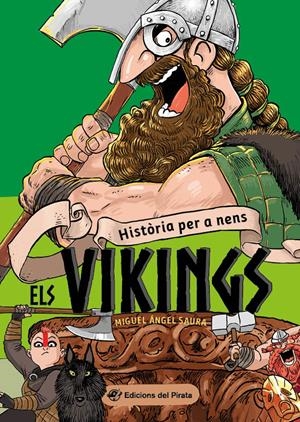 HISTÒRIA PER A NENS - ELS VIKINGS | 9788417207816 | SAURA, MIGUEL ÁNGEL | Llibreria La Font de Mimir - Llibreria online Barcelona - Comprar llibres català i castellà