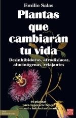 PLANTAS QUE CAMBIARÁN TU VIDA | 9788499177120 | SALAS, EMILIO | Llibreria La Font de Mimir - Llibreria online Barcelona - Comprar llibres català i castellà