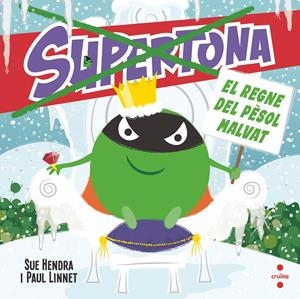 C-SUPT. SUPERTONA. EL REGNE DEL PÈSOL | 9788466154024 | HENDRA, SUE/LINNET, PAUL | Llibreria La Font de Mimir - Llibreria online Barcelona - Comprar llibres català i castellà