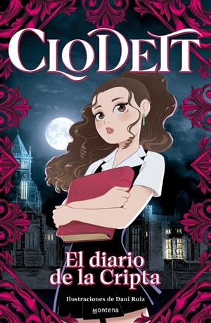 CLODETT: EL DIARIO DE LA CRIPTA | 9788419501752 | CLODETT | Llibreria La Font de Mimir - Llibreria online Barcelona - Comprar llibres català i castellà