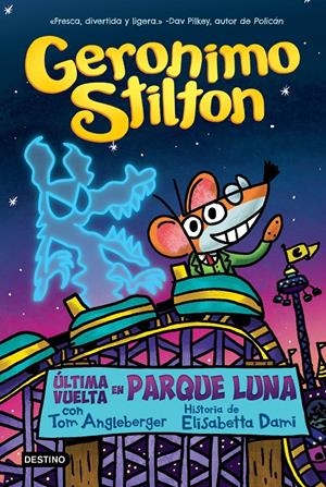 ÚLTIMA VUELTA EN PARQUE LUNA | 9788408271017 | STILTON, GERONIMO | Llibreria La Font de Mimir - Llibreria online Barcelona - Comprar llibres català i castellà