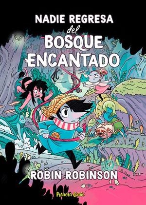 NADIE REGRESA DEL BOSQUE ENCANTADO | 9788411408554 | ROBINSON, ROBIN | Llibreria La Font de Mimir - Llibreria online Barcelona - Comprar llibres català i castellà
