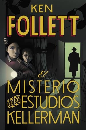 EL MISTERIO DE LOS ESTUDIOS KELLERMAN | 9788418038518 | FOLLETT, KEN | Llibreria La Font de Mimir - Llibreria online Barcelona - Comprar llibres català i castellà