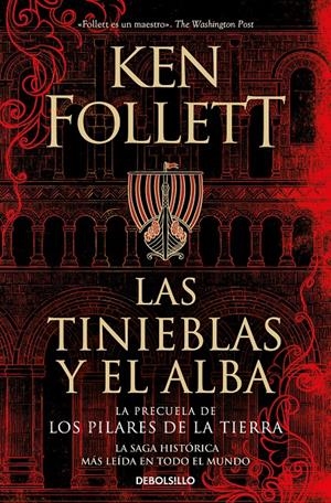 LAS TINIEBLAS Y EL ALBA (LA PRECUELA DE LOS PILARES DE LA TIERRA) | 9788466373098 | FOLLETT, KEN | Llibreria La Font de Mimir - Llibreria online Barcelona - Comprar llibres català i castellà