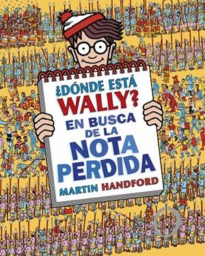 ¿DÓNDE ESTÁ WALLY? EN BUSCA DE LA NOTA PERDIDA (COLECCIÓN ¿DÓNDE ESTÁ WALLY? 7) | 9788419522283 | HANDFORD, MARTIN | Llibreria La Font de Mimir - Llibreria online Barcelona - Comprar llibres català i castellà
