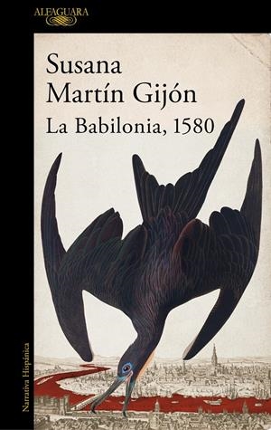 LA BABILONIA, 1580 | 9788420470443 | MARTÍN GIJÓN, SUSANA | Llibreria La Font de Mimir - Llibreria online Barcelona - Comprar llibres català i castellà