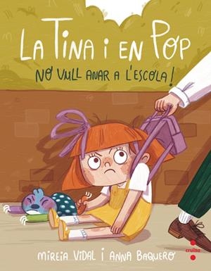 C-TP.6 NO VULL ANAR A L'ESCOLA! | 9788466154048 | VIDAL SAENZ, MIREIA | Llibreria La Font de Mimir - Llibreria online Barcelona - Comprar llibres català i castellà