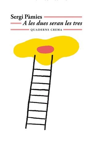 A LA DUES SERAN LES TRES | 9788477276791 | PÀMIES, SERGI | Llibreria La Font de Mimir - Llibreria online Barcelona - Comprar llibres català i castellà