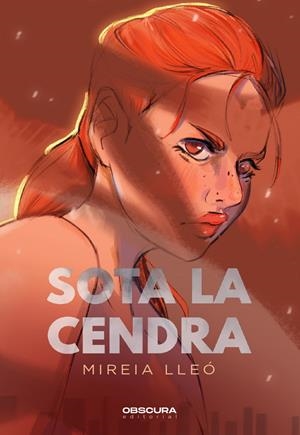 SOTA LA CENDRA | 9788412608397 | LLEÓ PLA, MIREIA | Llibreria La Font de Mimir - Llibreria online Barcelona - Comprar llibres català i castellà