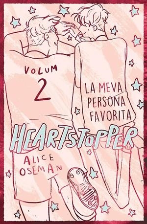 HEARTSTOPPER 2. LA MEVA PERSONA FAVORITA. EDICIÓ ESPECIAL | 9788419150813 | OSEMAN, ALICE | Llibreria La Font de Mimir - Llibreria online Barcelona - Comprar llibres català i castellà