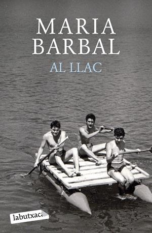 AL LLAC | 9788419107749 | BARBAL, MARIA | Llibreria La Font de Mimir - Llibreria online Barcelona - Comprar llibres català i castellà