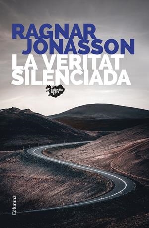LA VERITAT SILENCIADA | 9788466430845 | JÓNASSON, RAGNAR | Llibreria La Font de Mimir - Llibreria online Barcelona - Comprar llibres català i castellà
