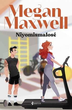 NIYOMISMALOSÉ | 9788408276296 | MAXWELL, MEGAN | Llibreria La Font de Mimir - Llibreria online Barcelona - Comprar llibres català i castellà