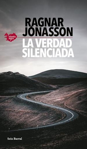 LA VERDAD SILENCIADA (SERIE ISLANDIA NEGRA 5) | 9788432242304 | JÓNASSON, RAGNAR | Llibreria La Font de Mimir - Llibreria online Barcelona - Comprar llibres català i castellà