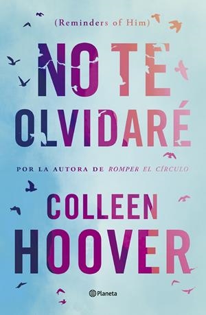 NO TE OLVIDARÉ (REMINDERS OF HIM) | 9788408277170 | HOOVER, COLLEEN | Llibreria La Font de Mimir - Llibreria online Barcelona - Comprar llibres català i castellà