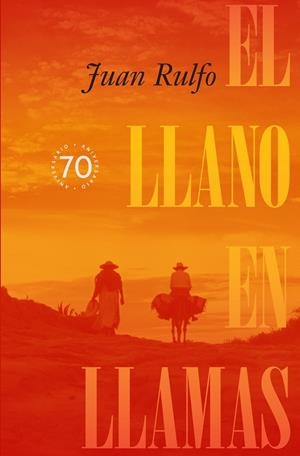 EL LLANO EN LLAMAS | 9788419233646 | RULFO, JUAN | Llibreria La Font de Mimir - Llibreria online Barcelona - Comprar llibres català i castellà