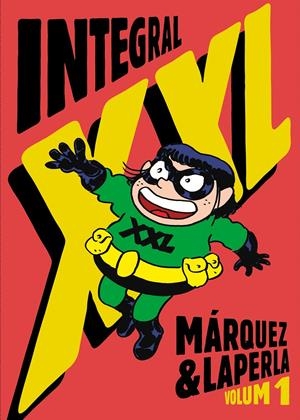 INTEGRAL XXL | 9788412722789 | MÁRQUEZ I TAÑÁ, EDUARD | Llibreria La Font de Mimir - Llibreria online Barcelona - Comprar llibres català i castellà