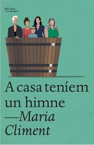A CASA TENÍEM UN HIMNE | 9788412722741 | CLIMENT HUGUET, MARIA | Llibreria La Font de Mimir - Llibreria online Barcelona - Comprar llibres català i castellà