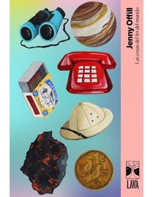 LAS COSAS DEL FIN DEL MUNDO | 9788412582031 | OFFILL, JENNY | Llibreria La Font de Mimir - Llibreria online Barcelona - Comprar llibres català i castellà