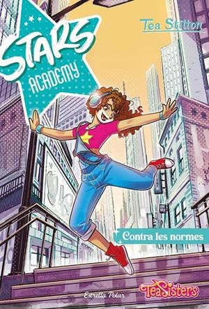 STARS ACADEMY 2. CONTRA LES NORMES | 9788413895123 | STILTON, TEA | Llibreria La Font de Mimir - Llibreria online Barcelona - Comprar llibres català i castellà