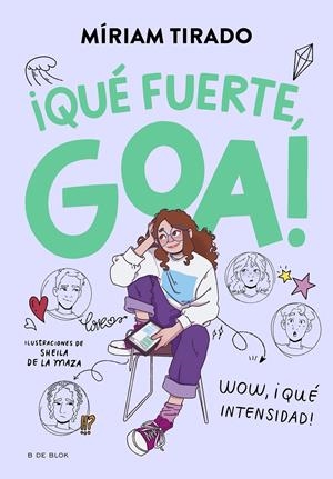 ME LLAMO GOA 2 - ¡QUÉ FUERTE, GOA! | 9788419522177 | TIRADO, MÍRIAM | Llibreria La Font de Mimir - Llibreria online Barcelona - Comprar llibres català i castellà
