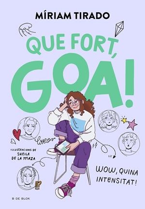 EM DIC GOA 2 - QUE FORT, GOA! | 9788419522184 | TIRADO, MÍRIAM | Llibreria La Font de Mimir - Llibreria online Barcelona - Comprar llibres català i castellà