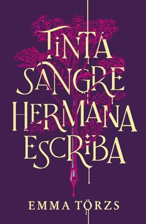 TINTA, SANGRE, HERMANA, ESCRIBA | 9788419030627 | TÖRZS, EMMA | Llibreria La Font de Mimir - Llibreria online Barcelona - Comprar llibres català i castellà