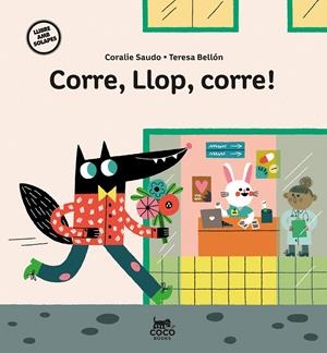 CORRE, LLOP, CORRE! | 9788412557169 | SAUDO, CORALIE | Llibreria La Font de Mimir - Llibreria online Barcelona - Comprar llibres català i castellà